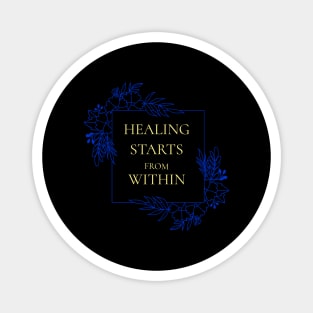 Healing Starts From Within Wellness, Self Care and Mindfulness Magnet